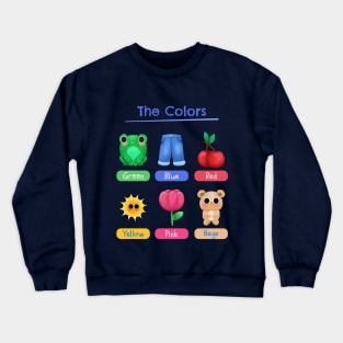 The colors Crewneck Sweatshirt